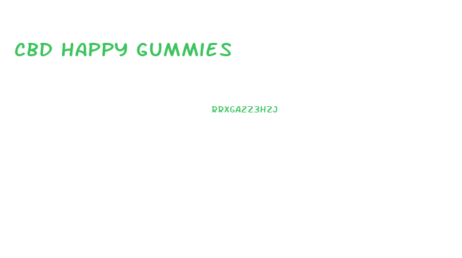 Cbd Happy Gummies