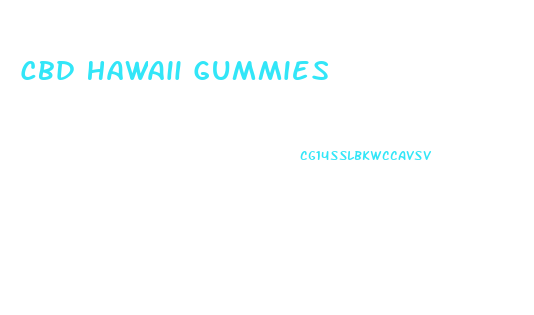 Cbd Hawaii Gummies