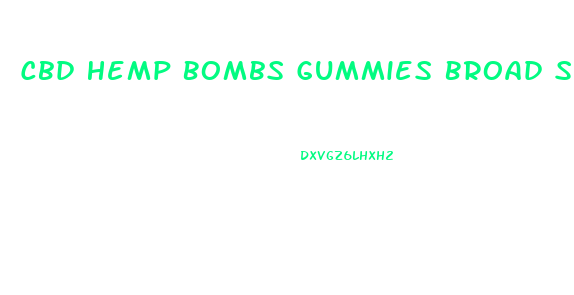 Cbd Hemp Bombs Gummies Broad Spectrum