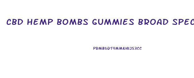 Cbd Hemp Bombs Gummies Broad Spectrum