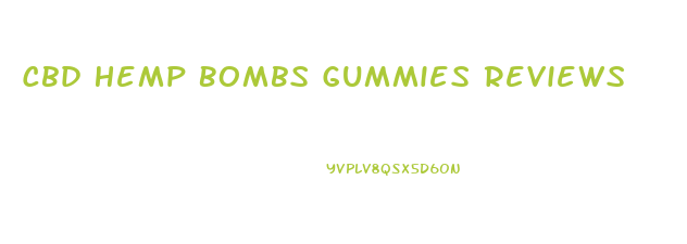 Cbd Hemp Bombs Gummies Reviews
