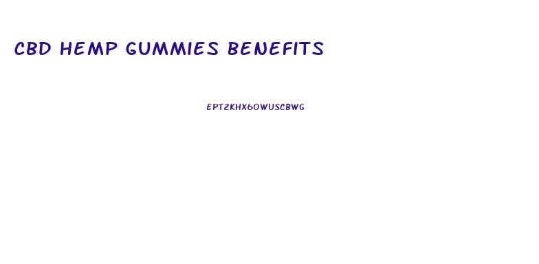 Cbd Hemp Gummies Benefits