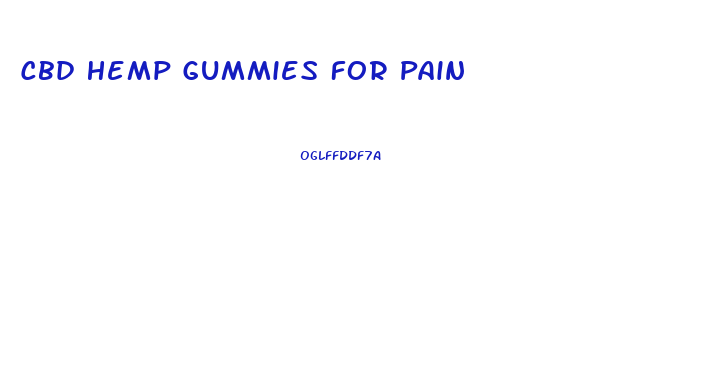 Cbd Hemp Gummies For Pain