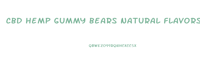 Cbd Hemp Gummy Bears Natural Flavors And Colors