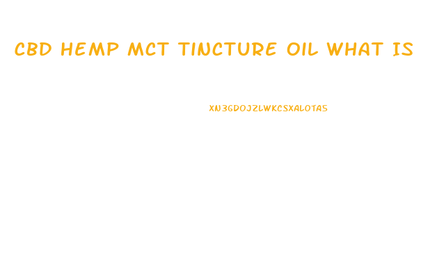 Cbd Hemp Mct Tincture Oil What Is It