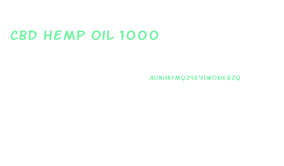 Cbd Hemp Oil 1000