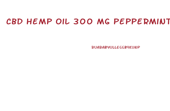 Cbd Hemp Oil 300 Mg Peppermint