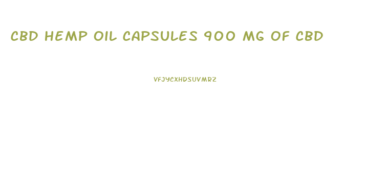 Cbd Hemp Oil Capsules 900 Mg Of Cbd