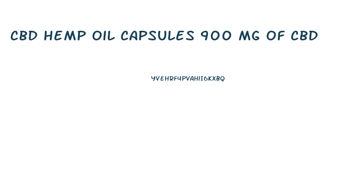 Cbd Hemp Oil Capsules 900 Mg Of Cbd