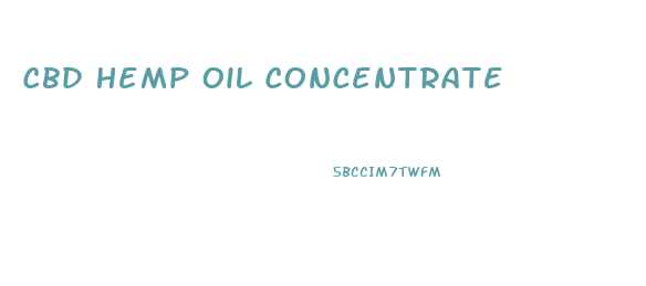 Cbd Hemp Oil Concentrate