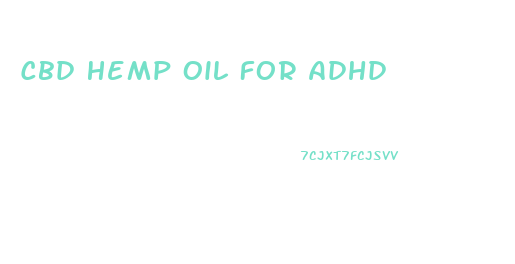 Cbd Hemp Oil For Adhd