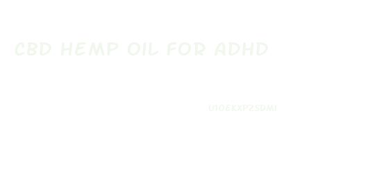 Cbd Hemp Oil For Adhd