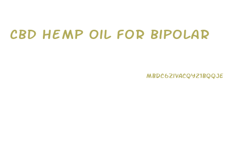 Cbd Hemp Oil For Bipolar
