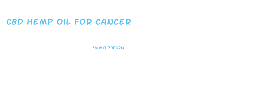 Cbd Hemp Oil For Cancer