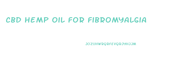 Cbd Hemp Oil For Fibromyalgia