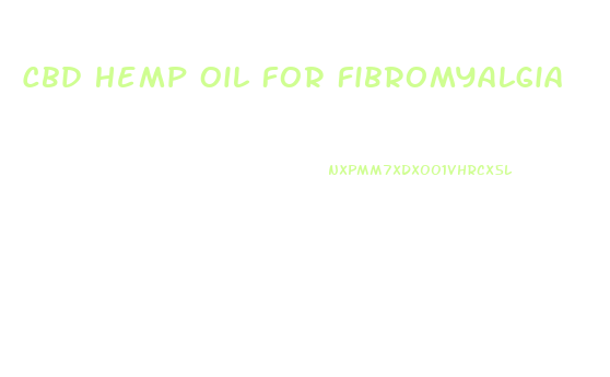 Cbd Hemp Oil For Fibromyalgia