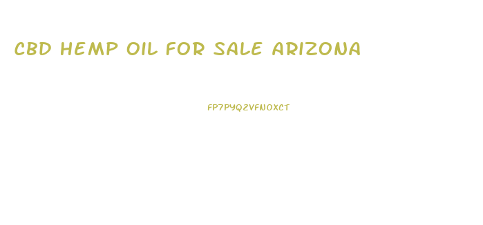 Cbd Hemp Oil For Sale Arizona