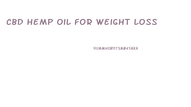 Cbd Hemp Oil For Weight Loss