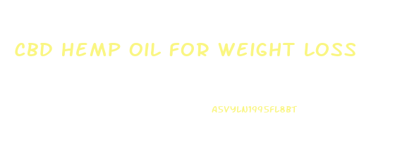 Cbd Hemp Oil For Weight Loss