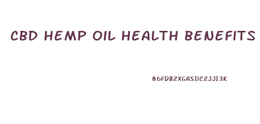 Cbd Hemp Oil Health Benefits