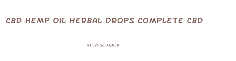 Cbd Hemp Oil Herbal Drops Complete Cbd