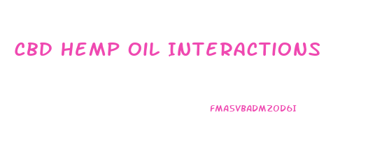 Cbd Hemp Oil Interactions