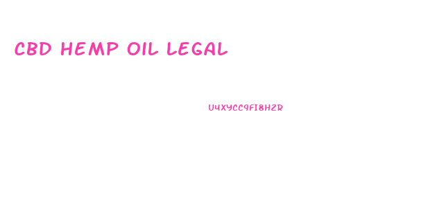 Cbd Hemp Oil Legal