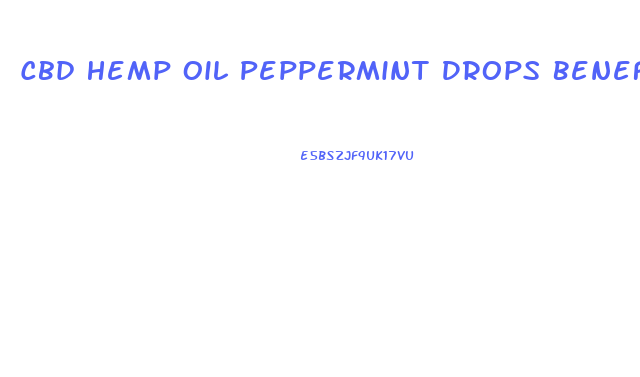 Cbd Hemp Oil Peppermint Drops Benefits