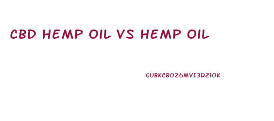 Cbd Hemp Oil Vs Hemp Oil