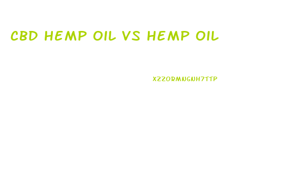 Cbd Hemp Oil Vs Hemp Oil