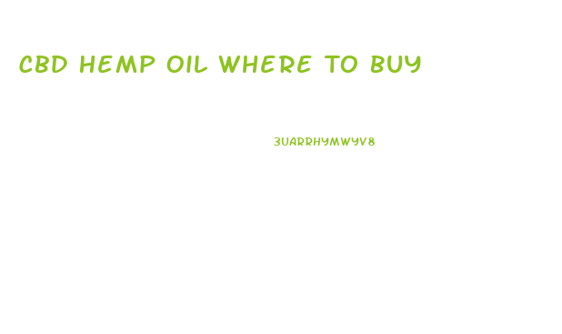 Cbd Hemp Oil Where To Buy