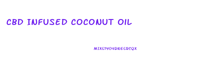 Cbd Infused Coconut Oil