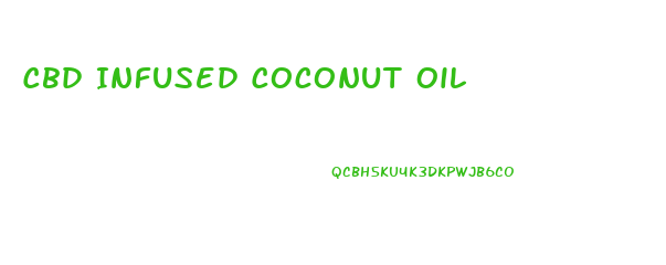 Cbd Infused Coconut Oil