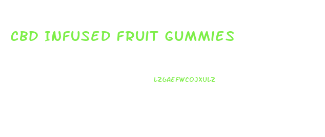 Cbd Infused Fruit Gummies