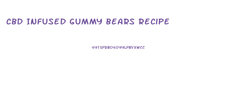 Cbd Infused Gummy Bears Recipe