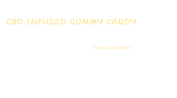 Cbd Infused Gummy Candy
