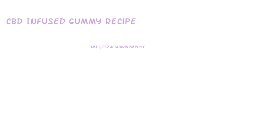 Cbd Infused Gummy Recipe