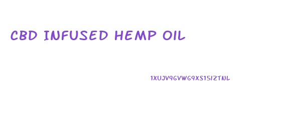 Cbd Infused Hemp Oil