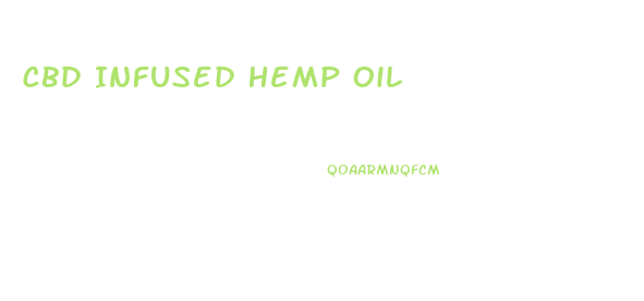 Cbd Infused Hemp Oil