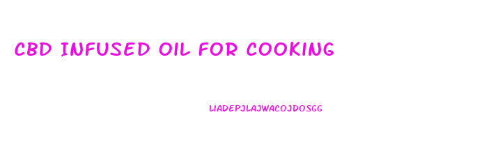Cbd Infused Oil For Cooking