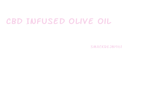 Cbd Infused Olive Oil