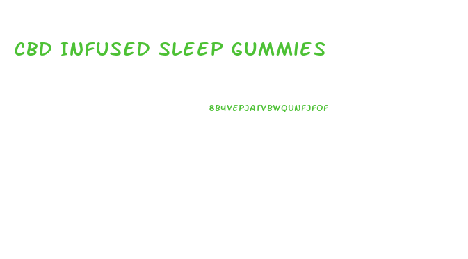 Cbd Infused Sleep Gummies