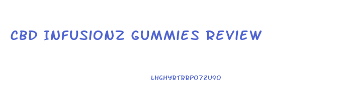 Cbd Infusionz Gummies Review