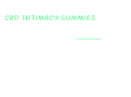 Cbd Intimacy Gummies