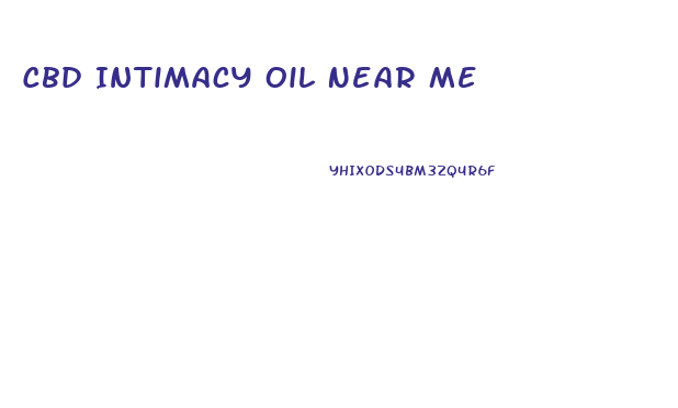 Cbd Intimacy Oil Near Me