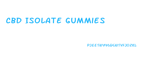 Cbd Isolate Gummies