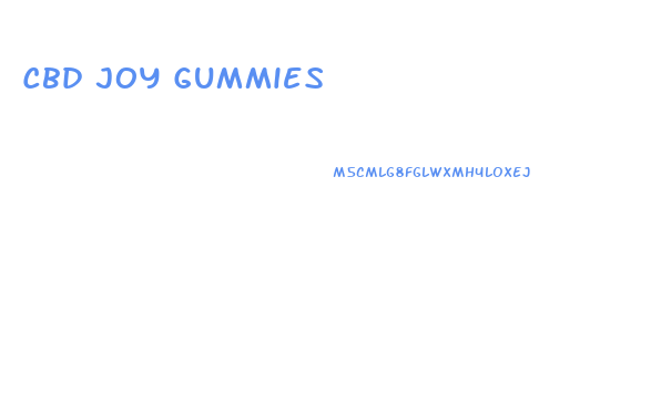 Cbd Joy Gummies