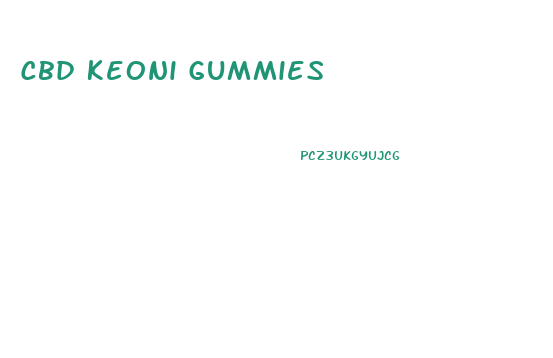 Cbd Keoni Gummies