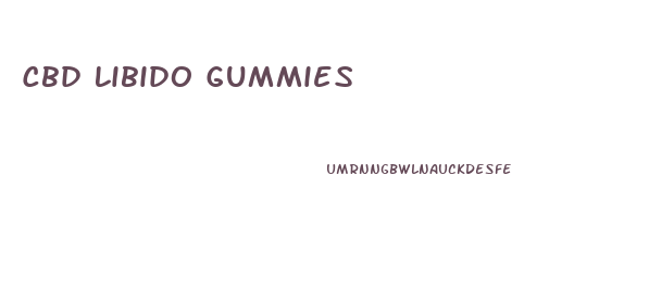 Cbd Libido Gummies