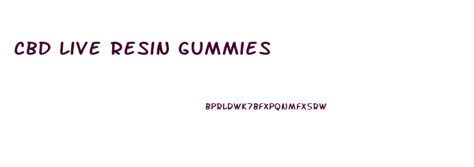 Cbd Live Resin Gummies